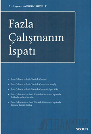 Fazla Çalışmanın İspatı