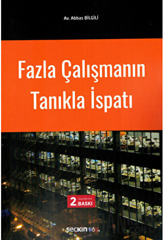 Fazla Çalışmanın Tanıkla İspatı