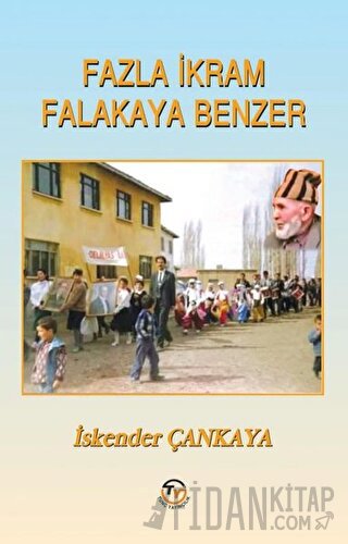 Fazla İkram Falakaya Benzer