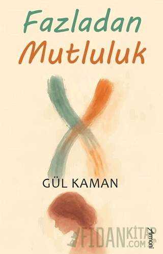 Fazladan Mutluluk