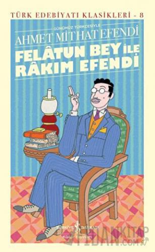 Felatun Bey ile Rakım Efendi (Ciltli)