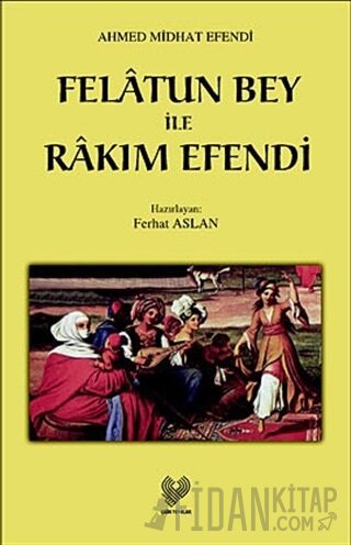 Felatun Bey ile Rakım Efendi