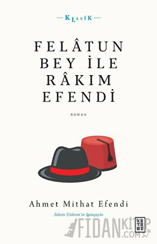 Felatun Bey İle Rakım Efendi