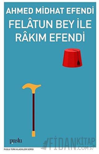 Felatun Bey İle Rakım Efendi