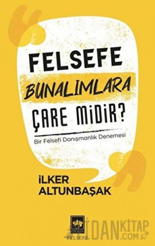Felsefe Bunalımlara Çare Midir?