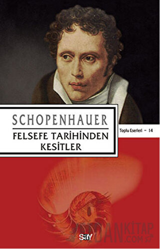 Felsefe Tarihinden Kesitler Arthur Schopenhauer