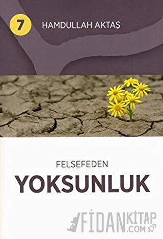 Felsefeden Yoksunluk 7