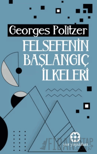 Felsefenin Başlangıç İlkeleri