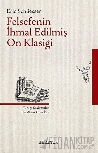 Felsefenin İhmal Edilmiş On Klasiği