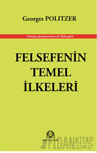 Felsefenin Temel İlkeleri