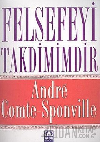 Felsefeyi Takdimimdir Andre Comte-Sponville