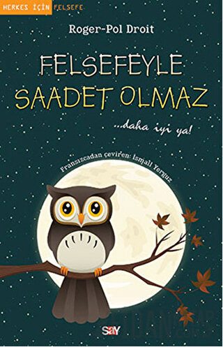 Felsefeyle Saadet Olmaz