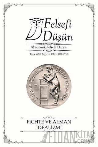 Felsefi Düşün Akademik Felsefe Dergisi Sayı: 11 - Ekim 2018