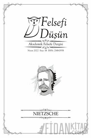 Felsefi Düşün Akademik Felsefe Dergisi Sayı: 18 - Nisan 2022