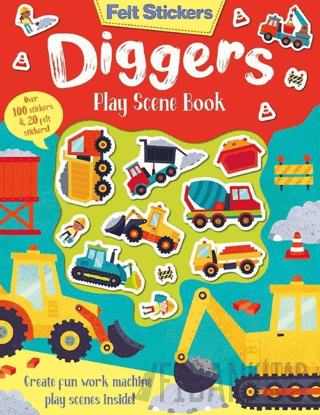 Felt Stickers - Diggers Play Scene Book (Ciltli)