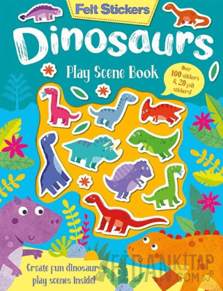 Felt Stickers - Dinosaurs Play Scene Book (Ciltli)