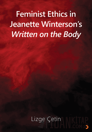 Feminist Ethics in Jeanette Winterson’s Written on the Body