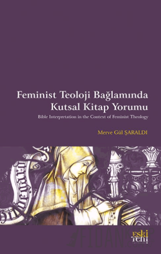 Feminist Teoloji  Bağlamında Kutsal Kitap Yorumu