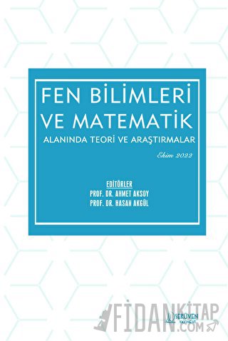 Fen Bilimleri ve Matematik Alanında Teori ve Araştırmalar - Ekim 2022 