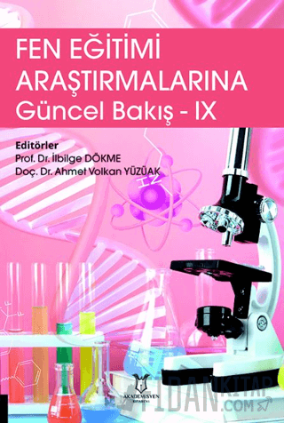 Fen Eğitimi Araştırmalarına Güncel Bakış - IX