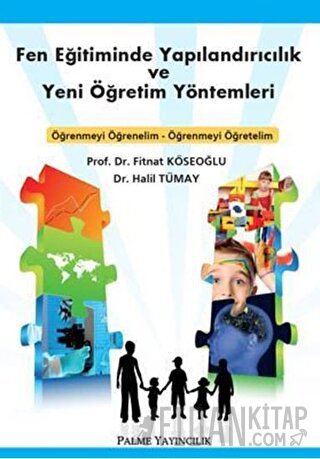 Fen Eğitiminde Yapılandırıcılık ve Yeni Öğretim Yöntemleri