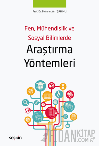 Fen, Mühendislik ve Sosyal Bilimlerde Araştırma Yöntemleri