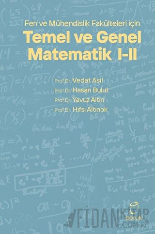 Fen ve Mühendislik Fakülteleri için Temel ve Genel Matematik 1 - 2