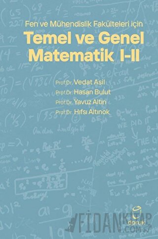Fen ve Mühendislik Fakülteleri için Temel ve Genel Matematik 1 - 2 Ved