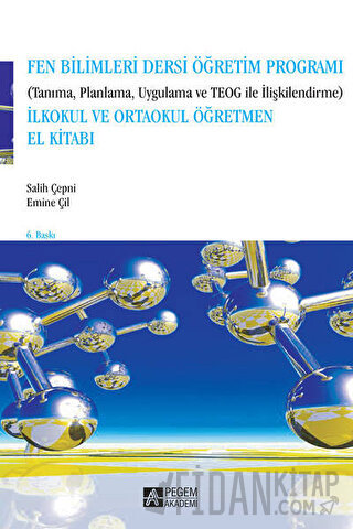 Fen ve Teknoloji Programı (Tanıma , Planlama , Uygulama ve SBS’yle İlişkilendirme) 1. ve 2. Kademe Öğretmen El Kitabı