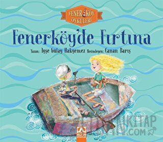 Fenerköy'de Fırtına - Fenerköy Öyküleri