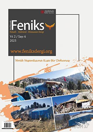 Feniks Felsefi Kültürel Hümanist Dergi Yıl: 2 Sayı: 6 2023