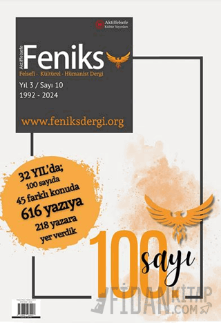 Feniks Felsefi Kültürel Hümanist Dergi Yıl: 3 Sayı: 10 2024