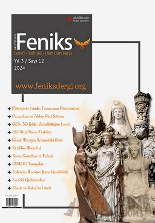 Feniks Felsefi Kültürel Hümanist Dergi Yıl: 3 Sayı: 12 2024