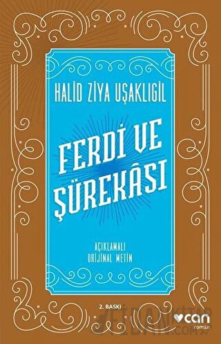 Ferdi ve Şürekası (Açıklamalı Orijinal Metin) Halid Ziya Uşaklıgil