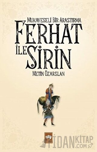 Ferhat ile Şirin - Mukayeseli Bir Araştırma