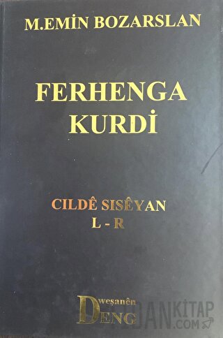 Ferhenga Kurdi - Cılde Sıseyan L - R (Ciltli)