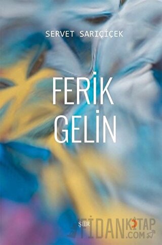 Ferik Gelin