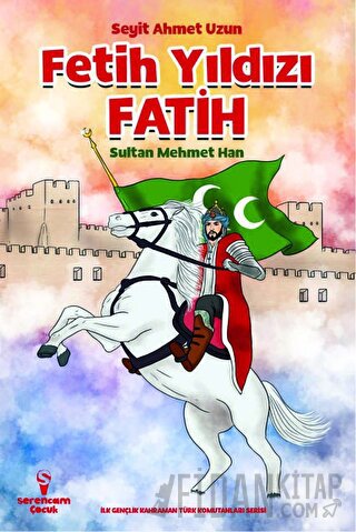 Fetih Yıldızı Fatih Sultan Mehmet Han