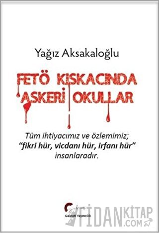 FETÖ Kıskacında Askeri Okullar Yağız Aksakaloğlu