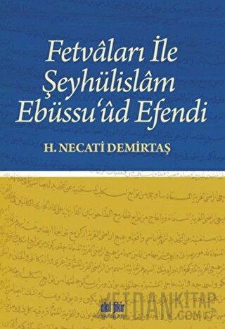 Fetvaları İle Şeyhülislam Ebüssu’ud Efendi