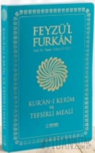 Feyzü'l Furkan Kur'an-ı Kerîm ve Tefsirli Meali - Cep Boy - İnce Cilt - (Ciltli)