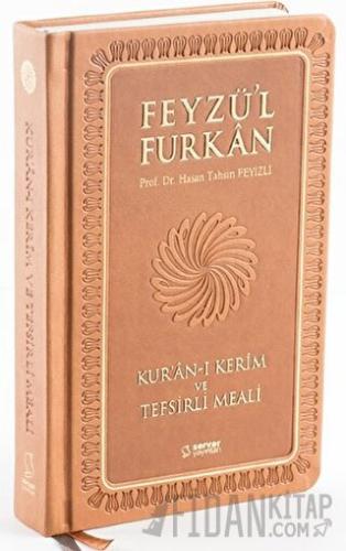 Feyzü'l Furkan Kur'an-ı Kerim ve Tefsirli Meali (Orta Boy - Mushaf ve 