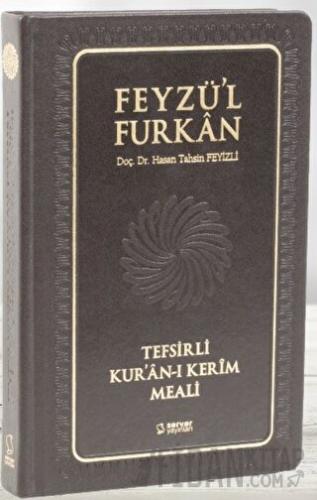 Feyzü'l Furkan Tefsirli Kur'an-ı Kerim Meali - Orta Boy - Deri Cilt (Ciltli)