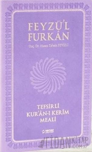 Feyzü'l Furkan Tefsirli Kur'an-ı Kerim Meali (Orta Boy-Sadece Meal) (Farklı Renk Seçenekleri)