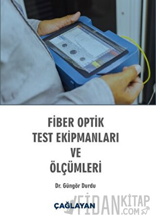 Fiber Optik Test Ekipmanları ve Ölçümleri