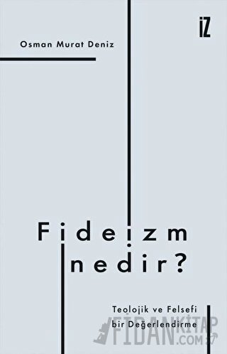 Fideizm Nedir? Osman Murat Deniz