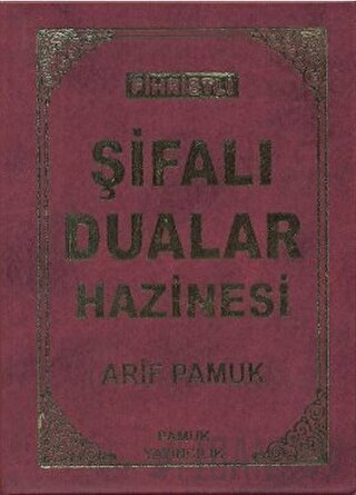 Fihristli Şifalı Dualar Hazinesi (Dua-114) Arif Pamuk
