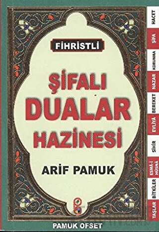 Fihristli Şifalı Dualar Hazinesi - (Dua-126) Arif Pamuk