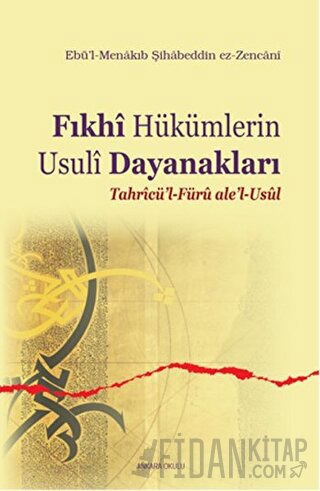 Fıkhi Hükümlerin Usuli Dayanakları