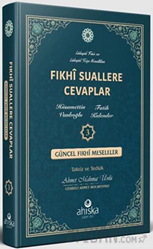 Fıkhi Suallere Cevaplar 3 (Ciltli)